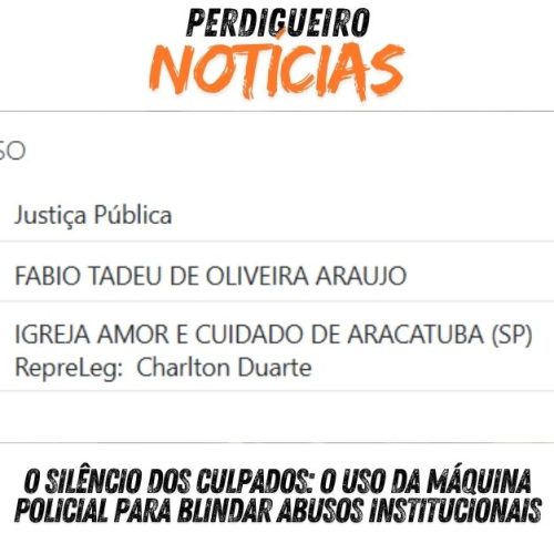 O Silêncio dos Culpados: O uso da máquina policial para blindar abusos institucionais