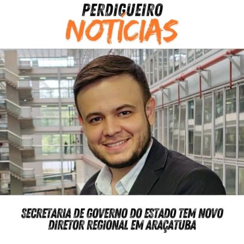 Secretaria de Governo do Estado nomeia novo diretor regional em Araçatuba