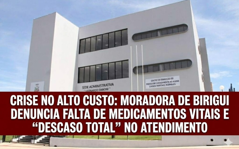 Crise no alto custo: Moradora de birigui denuncia falta de medicamentos vitais e “descaso total” no atendimento