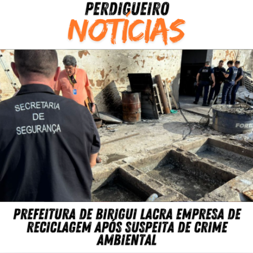 Prefeitura de Birigui lacra empresa de reciclagem após suspeita de crime ambiental